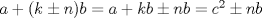 TEX: $a+(k\pm n)b=a+kb\pm nb=c^2\pm nb$