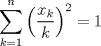 TEX:  $\displaystyle \sum_{k=1}^{n} \left(  \frac{x_{k}}{k} \right)^2 = 1$