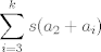 TEX: $$\sum_{i=3}^{k} s(a_{2}+a_{i})$$