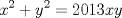 TEX: $\displaystyle x^{2}+y^{2}=2013xy$ 