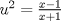 TEX: $u^2 = \frac{x-1}{x+1}$