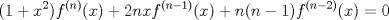 TEX: \[(1 + {x^2}){f^{(n)}}(x) + 2nx{f^{(n - 1)}}(x) + n(n - 1){f^{(n - 2)}}(x) = 0\]