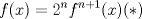 TEX: $\displaystyle f(x)=2^{n}f^{n+1}(x) (*)$ 