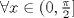 TEX: $\forall x\in (0,\frac{\pi}{2}]$