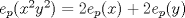 TEX: $e_p(x^2y^2)=2e_p(x)+2e_p(y)$