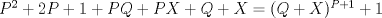 TEX: $P^2 + 2P + 1 + PQ + PX + Q + X =(Q + X)^{P+1} + 1$