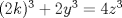 TEX: $(2k)^3+2y^3=4z^3$