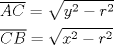 TEX: \[\begin{gathered}<br />  \overline {AC}  = \sqrt {{y^2} - {r^2}}  \hfill \\<br />  \overline {CB}  = \sqrt {{x^2} - {r^2}}  \hfill \\ <br />\end{gathered} \]<br />