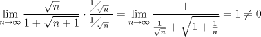 TEX: $$\underset{n\to \infty }{\mathop{\lim }}\,\frac{\sqrt{n}}{1+\sqrt{n+1}}\cdot \frac{{}^{1}\!\!\diagup\!\!{}_{\sqrt{n}}\;}{{}^{1}\!\!\diagup\!\!{}_{\sqrt{n}}\;}=\underset{n\to \infty }{\mathop{\lim }}\,\frac{1}{\frac{1}{\sqrt{n}}+\sqrt{1+\frac{1}{n}}}=1\ne 0$$