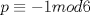 TEX: \[p\equiv -1mod6\]<br />