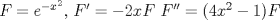 TEX: $F=e^{-x^2}$, $F'=-2xF$ $F''=(4x^2-1)F$