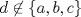 TEX: $d\not \in \{a,b,c\}$