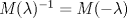 TEX: $M(\lambda)^{-1}=M(-\lambda)$