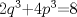 TEX: 2$q^{3}$+4$p^{3}$=8