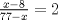 TEX: $\frac{x-8}{77-x}=2$