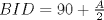 TEX: \( BID=90+\frac{A}{2} \)