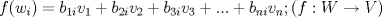 TEX: $f(w_i)=b_{1i} v_1+b_{2i} v_2+b_{3i} v_3+...+b_{ni} v_n; (f:W\rightarrow V)$