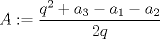 TEX: $A:=\dfrac{q^2+a_3-a_1-a_2}{2q}$