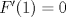 TEX: $F'(1)=0$ 