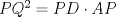 TEX: $PQ^{2}=PD\cdot AP$