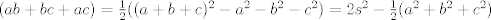 TEX: $(ab+bc+ac)=\frac{1}{2}((a+b+c)^2-a^2-b^2-c^2)=2s^2-\frac 12(a^2+b^2+c^2)$