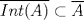 TEX: $\overline{Int(A)}\subset \overline{A}$