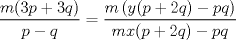 TEX: \( \displaystyle \frac { m(3p+3q) }{ p-q } =\frac { m\left( y(p+2q)-pq \right)  }{ mx(p+2q)-pq }  \)