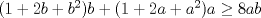 TEX: \( (1+2b+b^2)b+(1+2a+a^2)a \geq 8ab \)