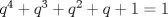 TEX: $q^4+q^3+q^2+q+1=1$