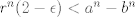 TEX: $r^n(2-\epsilon)<a^n-b^n$