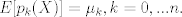 TEX: $E[p_k(X)]=\mu_k,k=0,...n$.