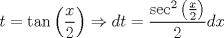 TEX: \[<br />t = \tan \left( {\frac{x}<br />{2}} \right) \Rightarrow dt = \frac{{\sec ^2 \left( {\frac{x}<br />{2}} \right)}}<br />{2}dx<br />\]