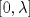 TEX: $[0, \lambda]$