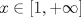 TEX: $x\in [1,+\infty]$