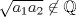 TEX: $\sqrt{a_1a_2}\not \in \mathbb{Q}$