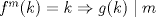 TEX: $f^m(k)=k\Rightarrow g(k)\mid m$