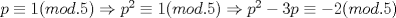 TEX: $p\equiv 1(mod.5)\Rightarrow p^2\equiv 1(mod.5)\Rightarrow p^2-3p\equiv -2(mod.5)$