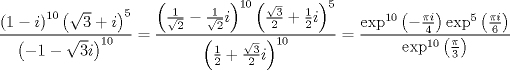 TEX: $$\frac{\left( 1-i \right)^{10}\left( \sqrt{3}+i \right)^{5}}{\left( -1-\sqrt{3}i \right)^{10}}=\frac{\left( \frac{1}{\sqrt{2}}-\frac{1}{\sqrt{2}}i \right)^{10}\left( \frac{\sqrt{3}}{2}+\frac{1}{2}i \right)^{5}}{\left( \frac{1}{2}+\frac{\sqrt{3}}{2}i \right)^{10}}=\frac{\exp ^{10}\left( -\frac{\pi i}{4} \right)\exp ^{5}\left( \frac{\pi i}{6} \right)}{\exp ^{10}\left( \frac{\pi }{3} \right)}$$