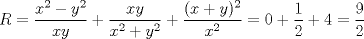 TEX: \[R=\frac{x^{2}-y^{2}}{xy}+\frac{xy}{x^{2}+y^{2}}+\frac{(x+y)^{2}}{x^{2}}=0+\frac{1}{2}+4=\frac{9}{2}\]