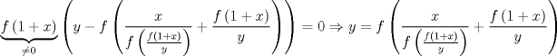 TEX: $$\underbrace{f\left( 1+x \right)}_{\ne 0}\left( y-f\left( \frac{x}{f\left( \frac{f\left( 1+x \right)}{y} \right)}+\frac{f\left( 1+x \right)}{y} \right) \right)=0\Rightarrow y=f\left( \frac{x}{f\left( \frac{f\left( 1+x \right)}{y} \right)}+\frac{f\left( 1+x \right)}{y} \right)$$