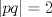 TEX: \( \displaystyle \left| pq \right| = 2\)