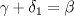 TEX: $\gamma+\delta_{1}=\beta$