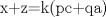 TEX: x+z=k(pc+qa)