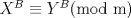 TEX:  $X^B\equiv Y^B$(mod m)