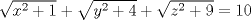 TEX: $\sqrt{x^2+1}+\sqrt{y^2+4}+\sqrt{z^2+9}=10$