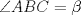 TEX: $\angle{ABC}=\beta$