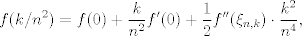 TEX: $$ f(k/n^2)=f(0)+\frac{k}{n^2}f'(0)+\frac{1}{2}f''(\xi_{n, k}) \cdot \frac{k^2}{n^4}, $$