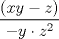 TEX: $\dfrac{(xy - z)}{-y\cdot z^2}$