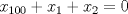 TEX: $x_{100}+x_{1}+x_{2}=0$