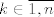 TEX: $k\in \overline{1,n}$